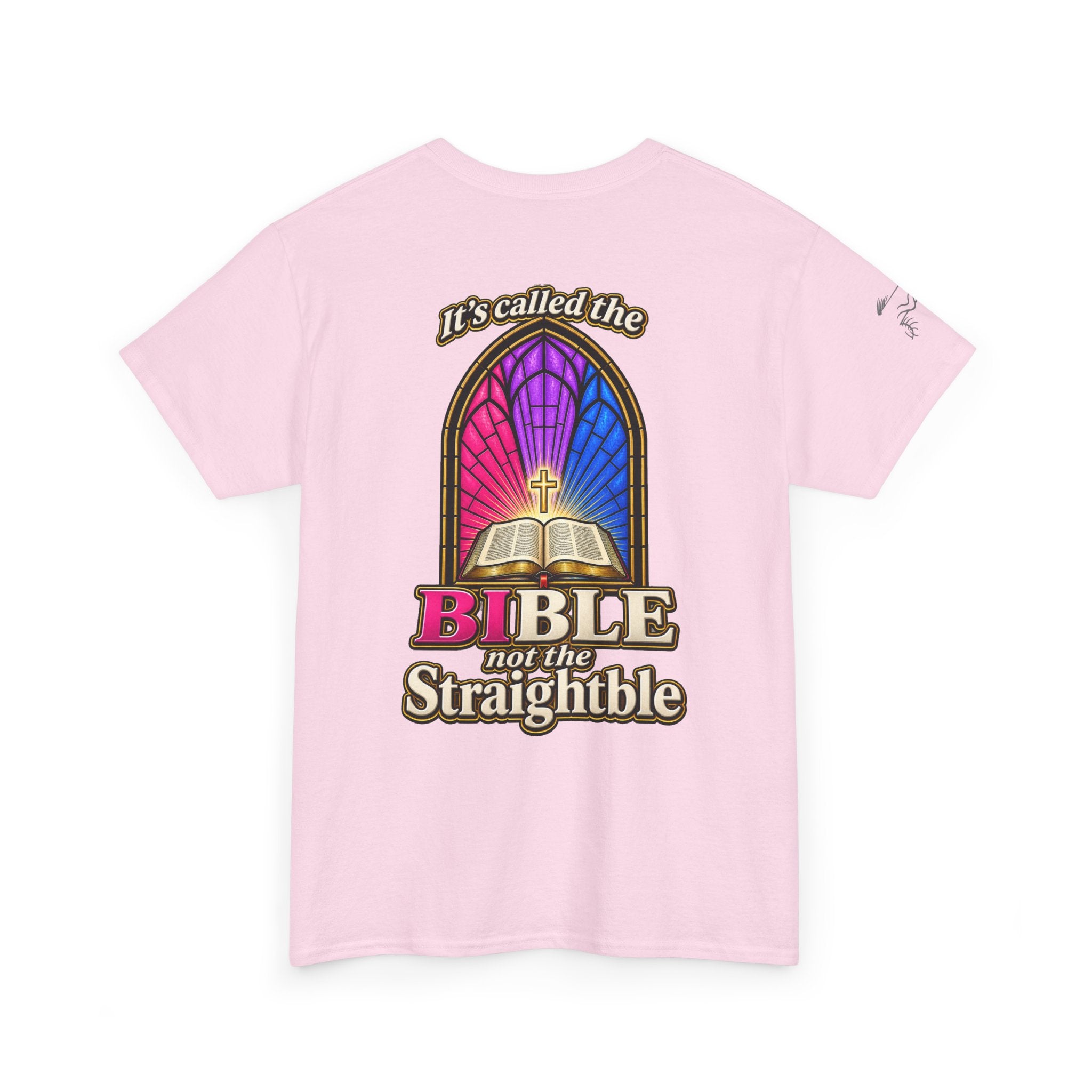 Bible Not the Straightbible T‑Shirt