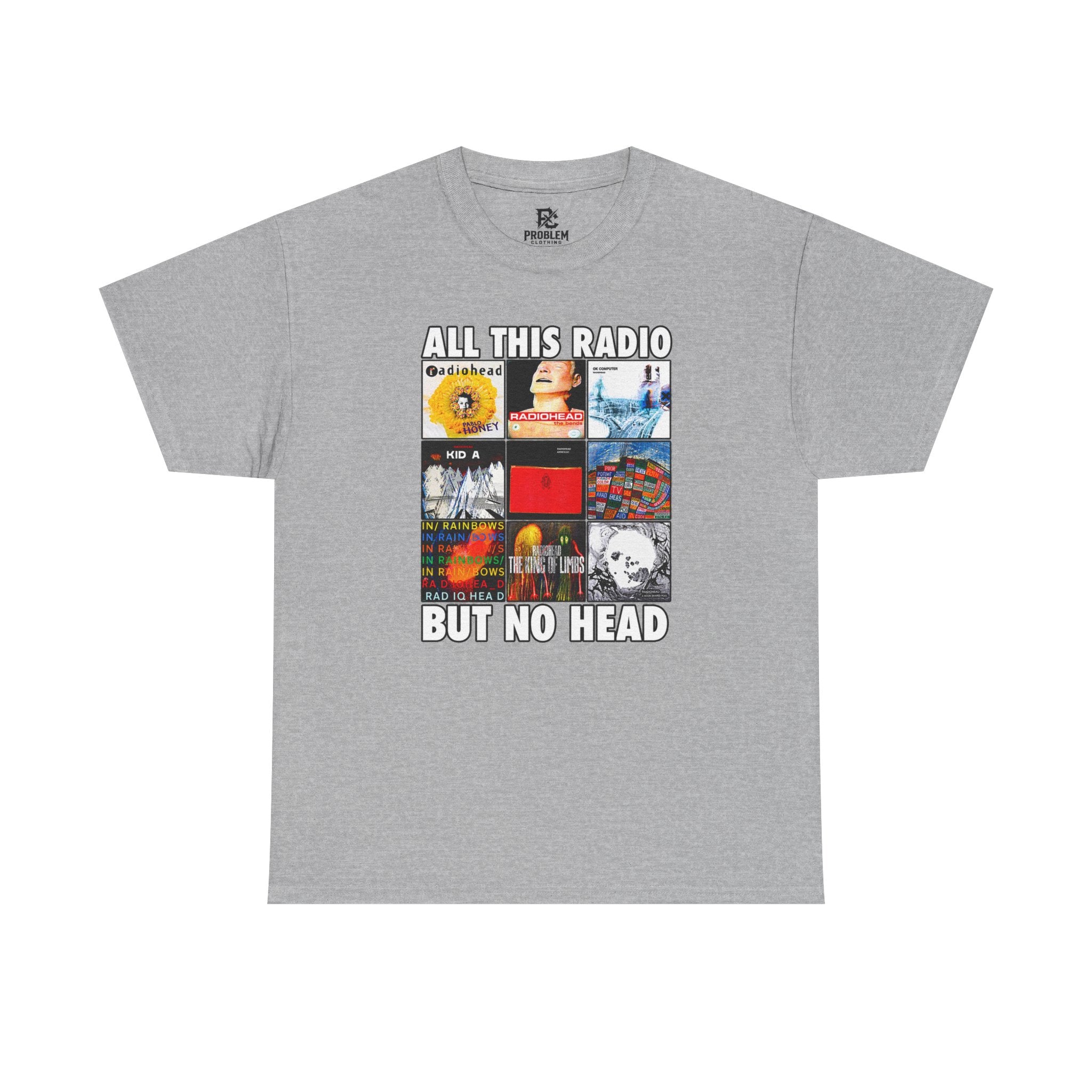 All This Radio But No Head? Shirt
