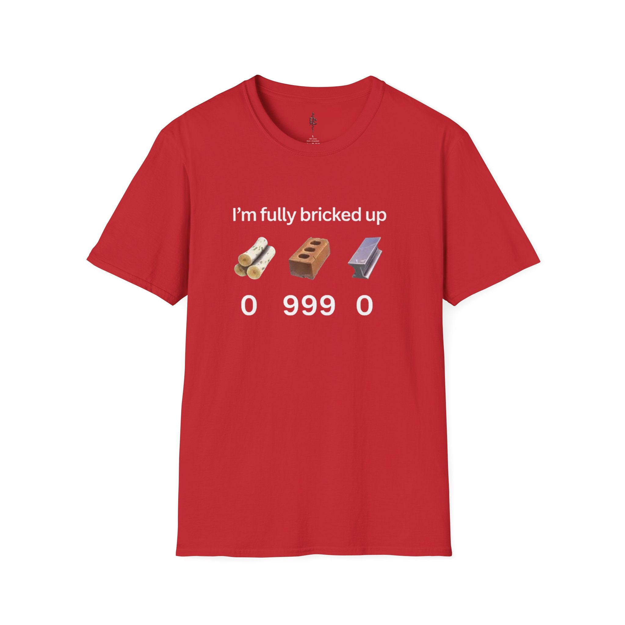 “I’m Fully Bricked Up” Graphic Tee