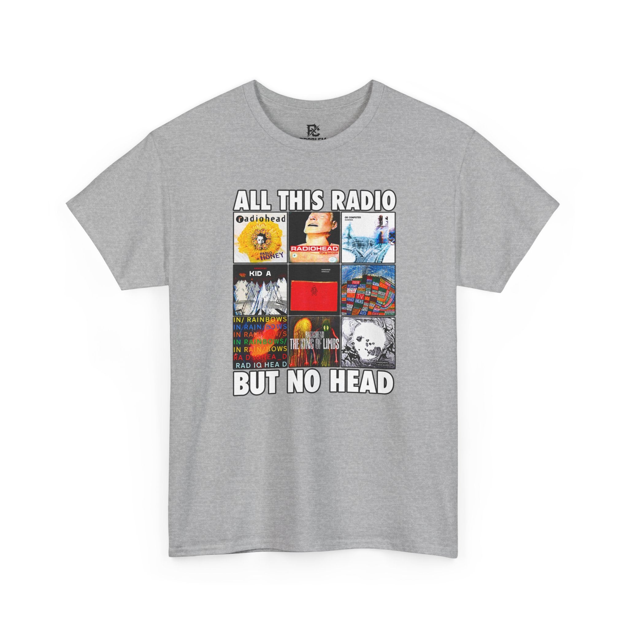 All This Radio But No Head? Shirt