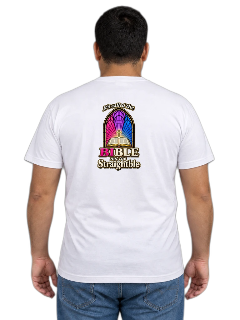 Bible Not the Straightbible T‑Shirt