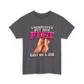 Unemployed Foot Fetish Funny Graphic Tee