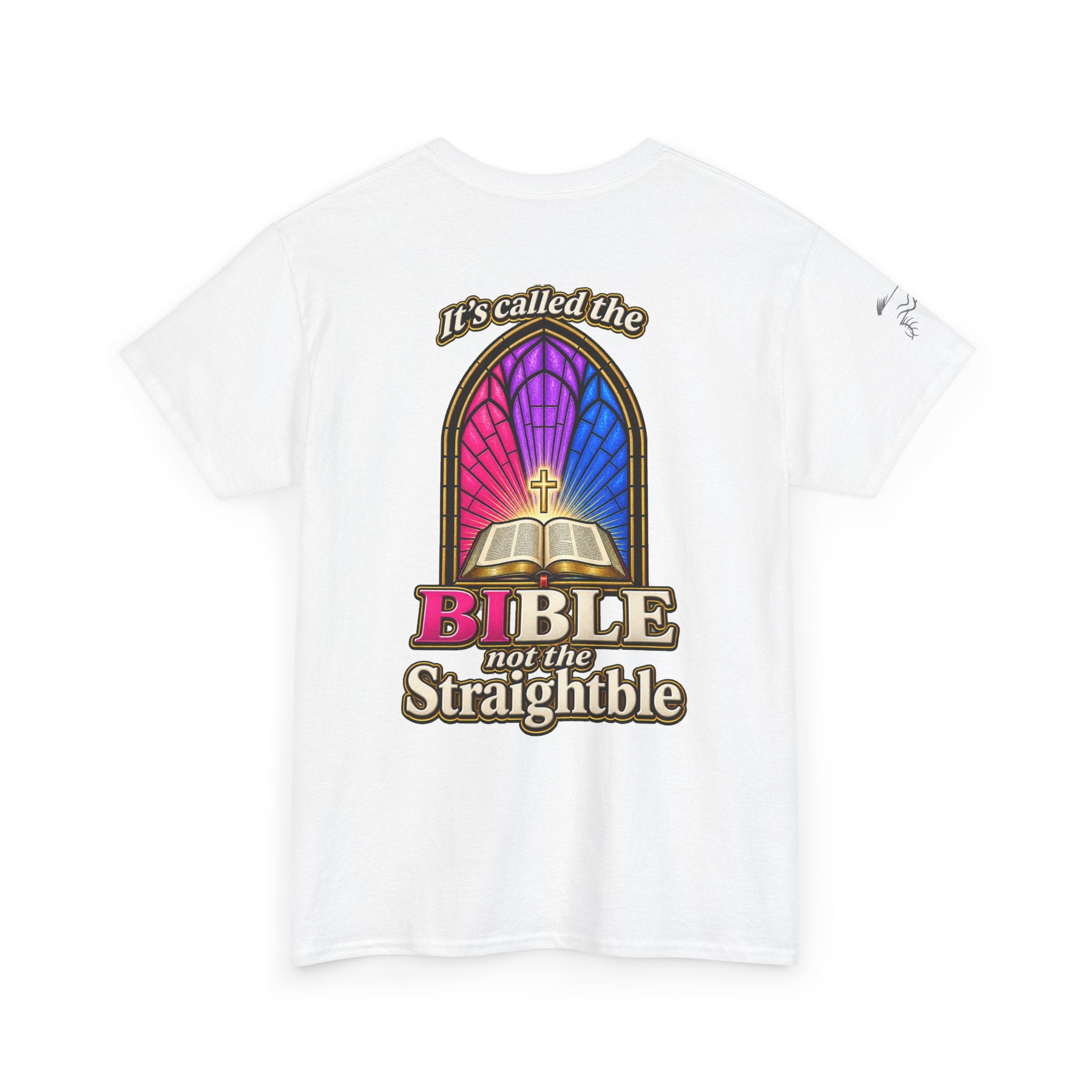 Bible Not the Straightbible T‑Shirt