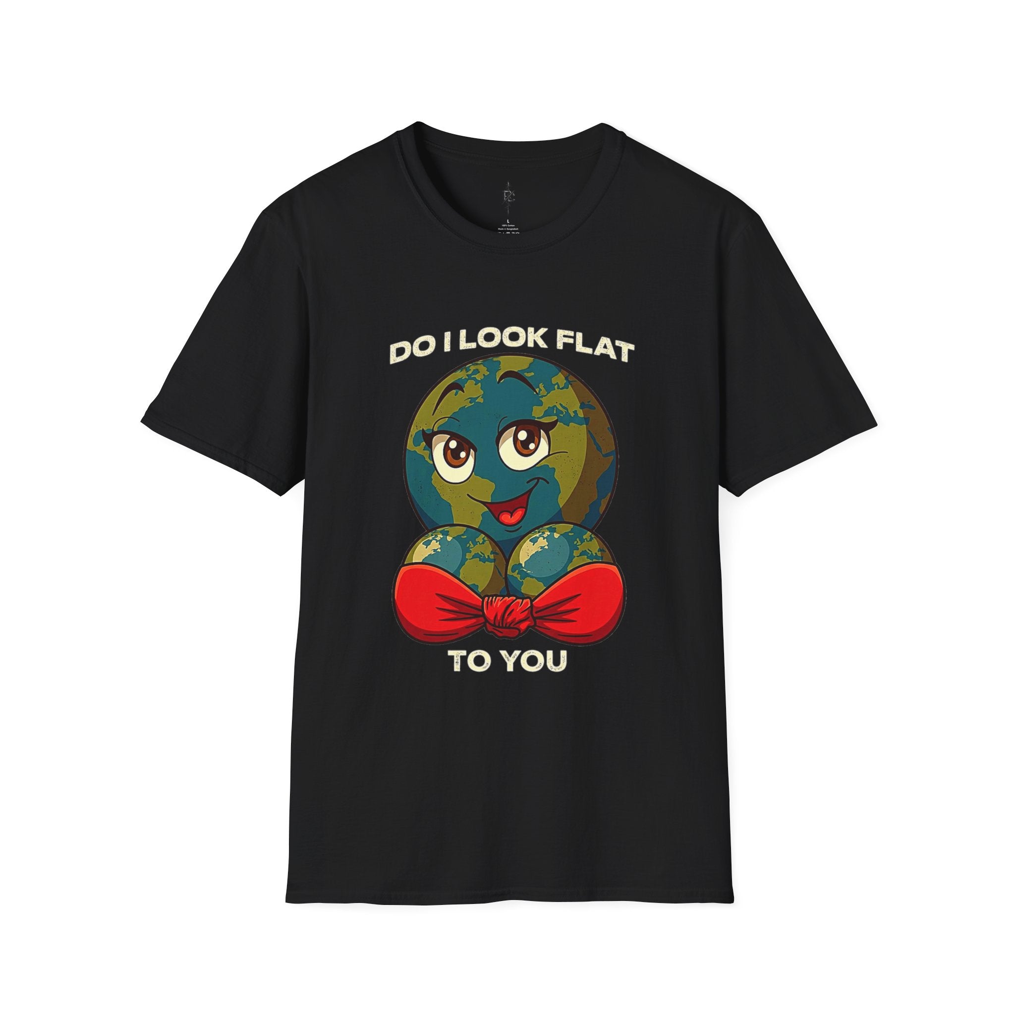 Do I Look Flat to You? Earth Graphic T-Shirt
