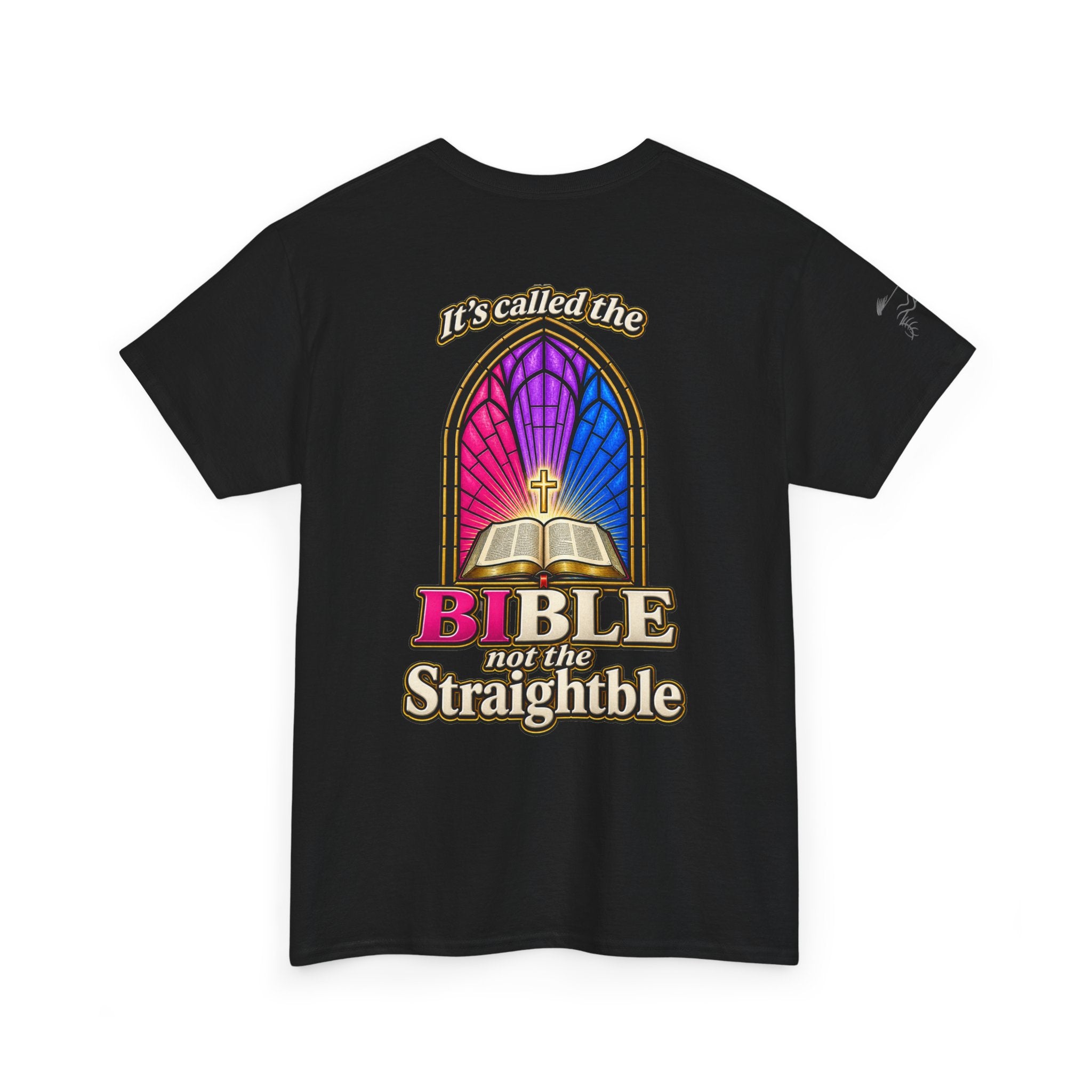 Bible Not the Straightbible T‑Shirt